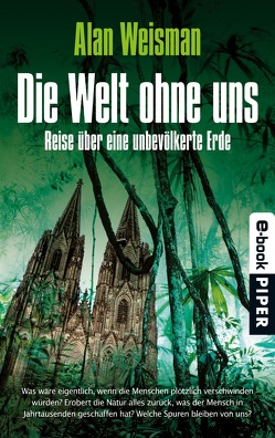 Die Welt ohne uns von Weisman,  Alan