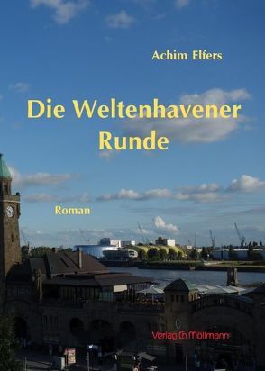 Die Weltenhavener Runde von Elfers,  Achim