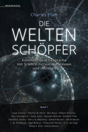 Die Weltenschöpfer – Band 1 von Anton,  Uwe, Böhmert,  Frank, Fliedner,  Andreas, Hahn,  Ronald M., Illmer,  Horst, Kempen,  Bernhard, Nicolaisen,  Jasper, Platt,  Charles, Plogmann,  Michael, Simon,  Erik, Weinert,  Simon