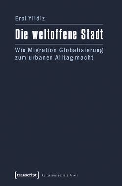 Die weltoffene Stadt von Yildiz,  Erol