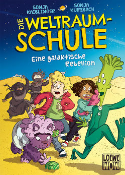 Die Weltraumschule (Band 3) – Eine galaktische Rebellion von Kaiblinger,  Sonja, Shortriver,  Kurzi