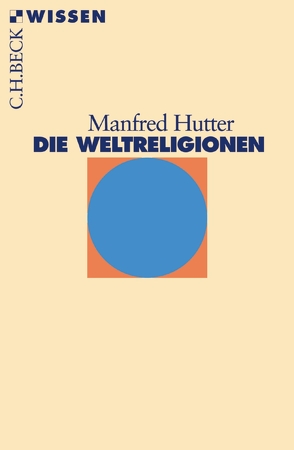 Die Weltreligionen von Hutter,  Manfred
