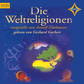 Die Weltreligionen von Zitelmann,  Arnulf