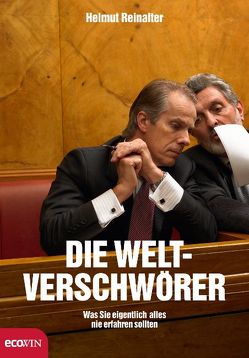 Die Weltverschwörer von Reinalter,  Helmut