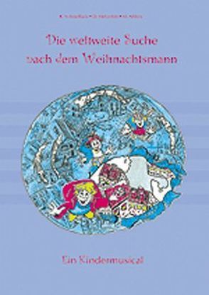 Die weltweite Suche nach dem Weihnachtsmann von Ahlers,  Michael, Metzeltin,  Dimitri, Schmollack,  Katja