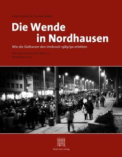 Die Wende in Nordhausen von Mueller,  Thomas, Müller,  Kristin