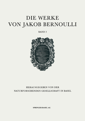 Die Werke von Jakob Bernoulli von Bernoulli,  Jakob, van der Waerden,  B. L.