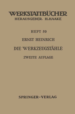 Die Werkzeugstähle von Heinrich,  E.