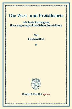 Die Wert- und Preistheorie von Rost,  Bernhard