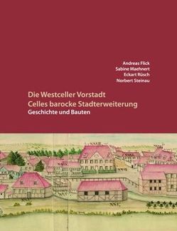 Die Westceller Vorstadt von Flick,  Andreas, Maehnert,  Sabine, Rüsch,  Eckart, Steinau,  Norbert