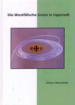 Die Westfälische Union in Lippstadt von Olmesdahl,  Dieter