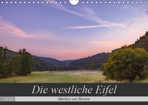 Die westliche Eifel (Wandkalender 2019 DIN A4 quer) von van Hauten,  Markus