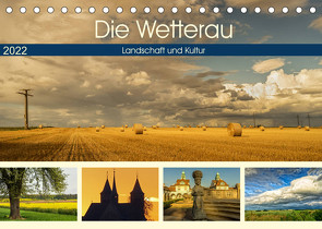 Die Wetterau – Landschaft und Kultur (Tischkalender 2022 DIN A5 quer) von und Joachim Beuck,  Angelika