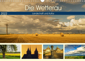 Die Wetterau – Landschaft und Kultur (Wandkalender 2022 DIN A3 quer) von und Joachim Beuck,  Angelika