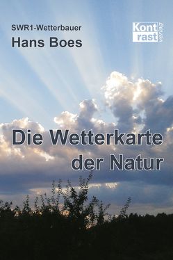Die Wetterkarte der Natur von Boes,  Hans