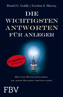 Die wichtigsten Antworten für Anleger von Goldie,  Daniel C., Murray,  Gordon S.