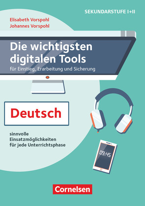 Die wichtigsten digitalen Tools von Vorspohl,  Elisabeth, Vorspohl,  Johannes