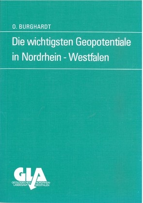 Die wichtigsten Geopotentiale in Nordrhein-Westfalen von Burghardt,  Oskar