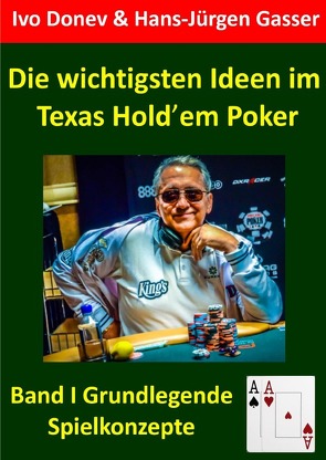 Die wichtigsten Ideen im Texas Hold’em Poker von Donev,  Ivo, Gasser,  Hans-Jürgen