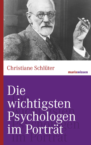 Die wichtigsten Psychologen im Porträt von Schlüter,  Christiane