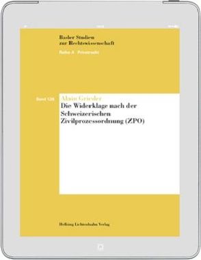 Die Widerklage nach der Schweizerischen Zivilprozessordnung (ZPO) von Grieder,  Alain