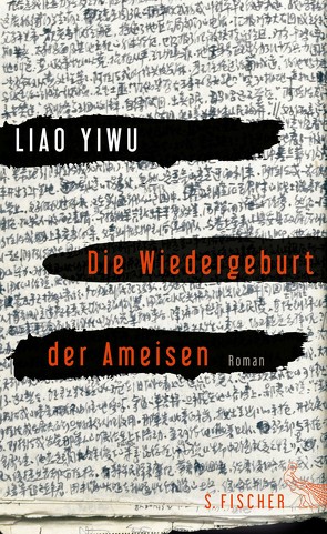 Die Wiedergeburt der Ameisen von Betz,  Karin, Yiwu,  Liao