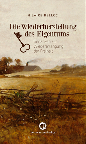 Die Wiederherstellung des Eigentums von Belloc,  Hilaire, Radecki,  Sigismund von