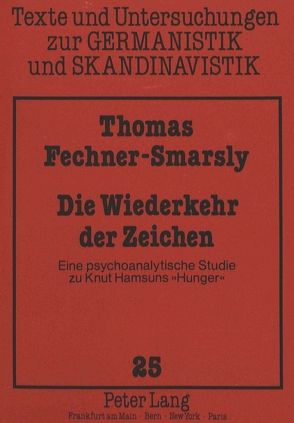 Die Wiederkehr der Zeichen von Fechner-Smarsly,  Thomas