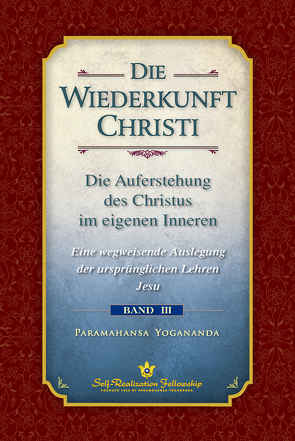 Die Wiederkunft Christi von Paramahansa,  Yogananda