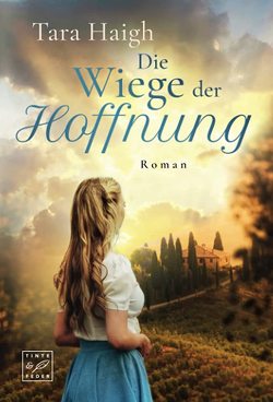 Die Wiege der Hoffnung von Haigh,  Tara