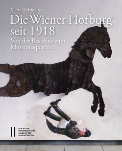 Die Wiener Hofburg seit 1918 von Kurdiovsky,  Richard, Rosenauer,  Artur, Welzig,  Maria