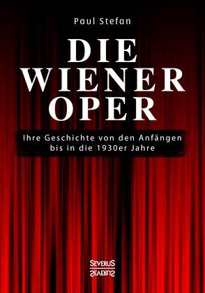 Die Wiener Oper von Stefan,  Paul