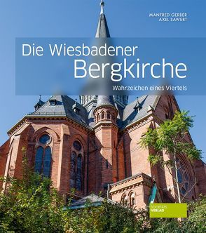 Die Wiesbadener Bergkirche von Gerber,  Manfred, Sawert,  Axel