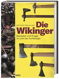 Die Wikinger von Toplak M.A.,  Matthias