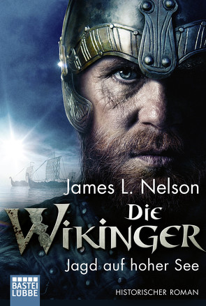 Die Wikinger – Jagd auf hoher See von Nelson,  James L., Schumacher,  Rainer