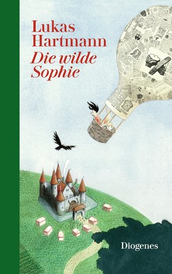 Die wilde Sophie von Hartmann,  Lukas, Opel-Götz,  Susann