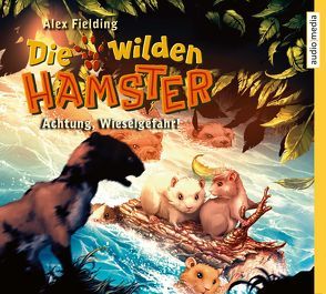 Die wilden Hamster. Achtung, Wieselgefahr! von Fielding,  Alex, Jablonka,  Christoph, Maatsch,  Katja