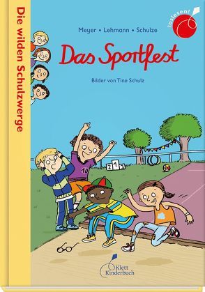 Die wilden Schulzwerge – Das Sportfest von Meyer - Lehmann - Schulze, Schulz,  Tine