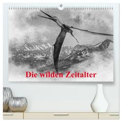 Die wilden Zeitalter (hochwertiger Premium Wandkalender 2024 DIN A2 quer), Kunstdruck in Hochglanz von Gaymard,  Alain