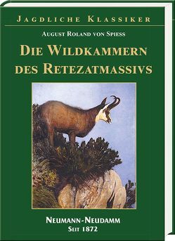 Die Wildkammer des Retezatmassivs von von Spiess,  August Roland