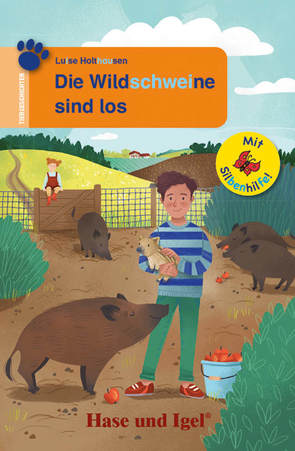 Die Wildschweine sind los / Silbenhilfe von Holthausen,  Luise