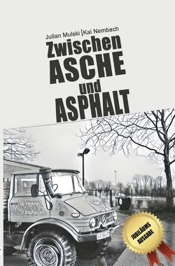 Die Willi Werner Reihe / Zwischen Asche und Asphalt von Mulski,  Julian, Nembach,  Kai