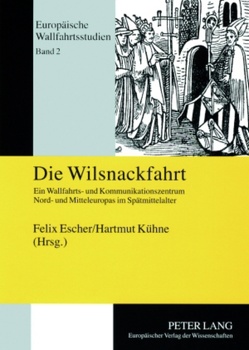 Die Wilsnackfahrt von Escher,  Felix, Kühne,  Hartmut