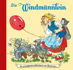 Die Windmännlein von Kuhn-Klapschy,  Felicitas, Peer,  Anne, Sahling,  Finni