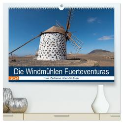 Die Windmühlen Fuerteventuras (hochwertiger Premium Wandkalender 2024 DIN A2 quer), Kunstdruck in Hochglanz von Köhn,  André