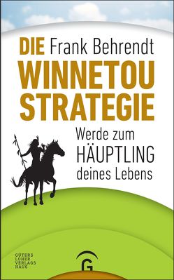 Die Winnetou-Strategie von Behrendt,  Frank