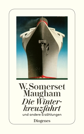 Die Winterkreuzfahrt von Hackel,  Marta, Humbert,  Monique, Maugham,  W. Somerset, Mayer,  Helene, Mertz,  Claudia, Mertz,  Wolfgang, T, Zoff,  Mimi