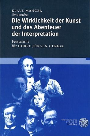 Die Wirklichkeit der Kunst und das Abenteuer der Interpretation von Manger,  Klaus