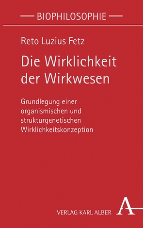 Die Wirklichkeit der Wirkwesen von Fetz,  Reto Luzius