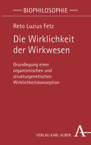 Die Wirklichkeit der Wirkwesen von Fetz,  Reto Luzius